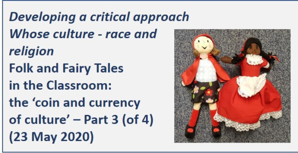 Folk and Fairy Tales in the Classroom: the ‘coin and currency of culture’ Part 3