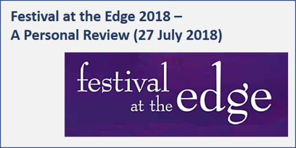 Festival At The Edge 2018 - a personal review